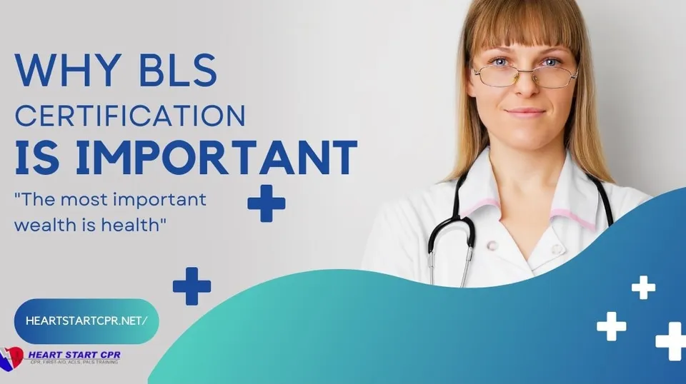 Why BLS certification is important
