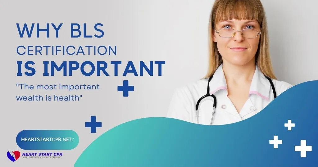 Why BLS certification is important