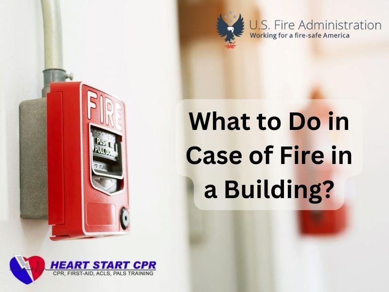 What to Do in Case of Fire in a Building
