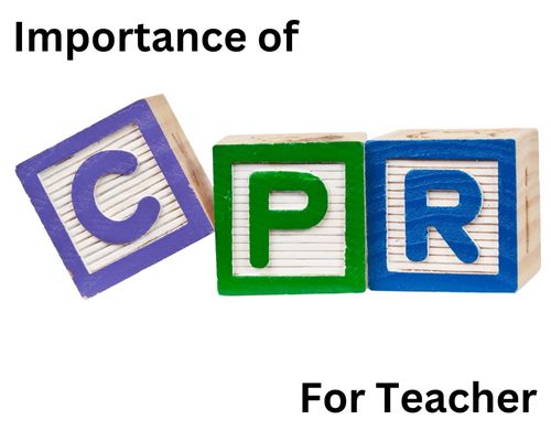Importance of CPR for teacher