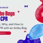 Ambu Bags for CPR Training - What, Why, and How to do CPR with an Ambu Bag