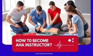 How to Become an AHA Instructor? - Heart Start CPR